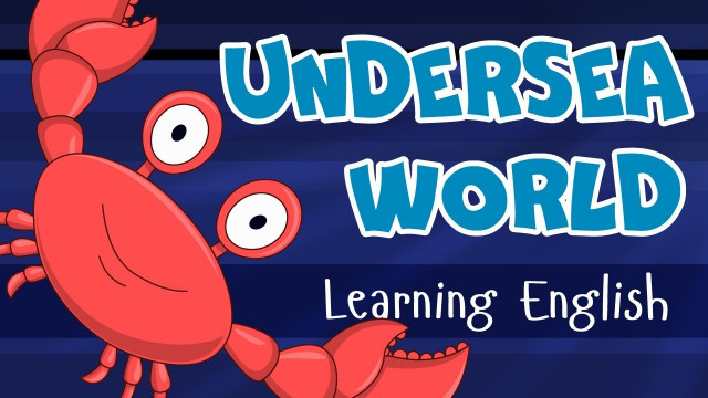UNDERSEA WORLD || Learn English for children | Learning video for toddlers | Kids learning cartoons